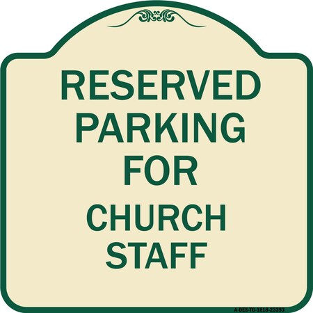Parking Reserved For Church Staff Heavy-Gauge Aluminum Architectural Sign